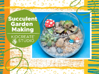 Succulent Garden (5-12 years) Succulent Garden (5-12 years)